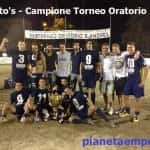 Torneo Oratorio | Il Berto's trionfa in finale ed entra nella storia! Berto's Campione Oratorio 2013