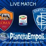 Grande Empoli ! Sfiorata l'impresa all'Olimpico dove finisce 1-1