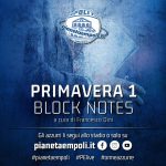 PRIMAVERA Block Notes| La 25a Giornata