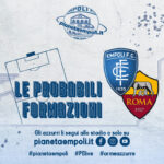 Empoli-Roma: le probabili formazioni