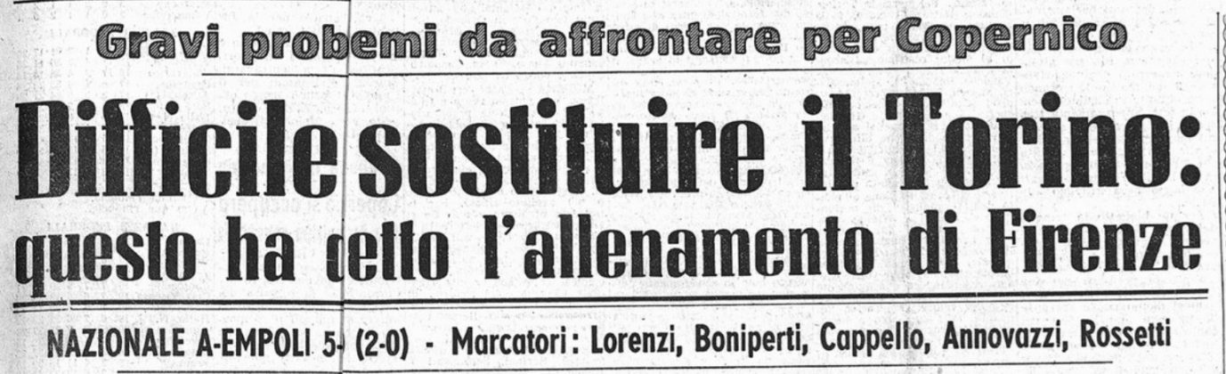 12/05/1949: quando l'Empoli affrontò la Nazionale pochi giorni dopo la ...