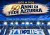 50 anni di fede azzurra: comincia il conto alla rovescia locandina empoli tifosi festa 50 anni anniversario