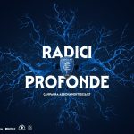 RADICI PROFONDE | Al via 250 tessere