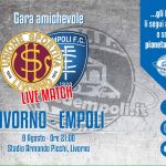 Un Empoli non brillantissimo pareggia 1-1 a Livorno l’ultimo test amichevole